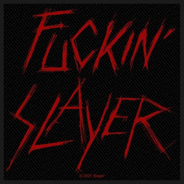 SLAYER - Patch Aufnäher - Fuckin´ Slayer 10x10cm